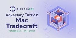 Banner image for Adversary Tactics: Mac Tradecraft - October 2023 (Virtual; US Time)