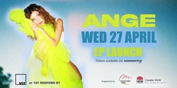 Banner image for ANGE - EP Launch, Sydney