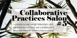 Banner image for Collaborative Practices Salon #5