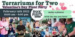 Banner image for Terrariums for Two: A Valentine's Day Plant Party at Rock n' Roots Plant Co. (Pawleys Island, SC)