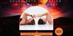 Banner image for Sound Bath Immersion with Paula & Mary