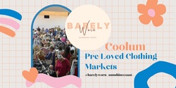 Banner image for COOLUM Barely Worn Clothing Market - 19 August 2023