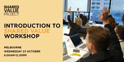 Banner image for Introduction to Shared Value Workshop
