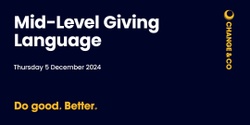 Banner image for Mid-Level Giving Language