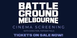 Banner image for Battleground Melbourne Geelong Screening