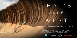 Banner image for That's Surf West (Plus talk by filmmaker and World Class windsurfer Federico Infantino) - Ocean Lovers Festival