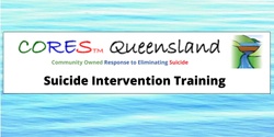 Banner image for FREE CORES Community Suicide Intervention Training (Sarina)