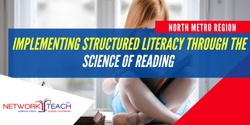 Banner image for Science of Reading: Implementing Structured Literacy Workshop | North Metro