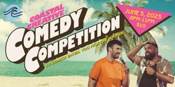 Banner image for COASTAL COMEDY COMPETITION 