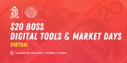 Banner image for $20 Boss Digital Tools + Market Day Q&A Term 2
