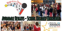 Banner image for Bop till you Drop AVONDALE HEIGHTS School Holiday Performing Arts Workshop
