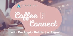 Banner image for Coffee and Connect with The Empty Bobbin