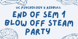 Banner image for End of Semester - Blow Off Steam Party