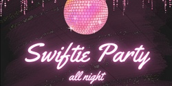 Banner image for Swiftie Party All Night at East Ocean Pub
