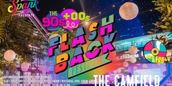 Banner image for Spank Flash Back Festival - A 90s & 00s Dance Party