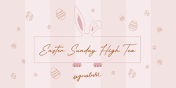 Banner image for Easter Sunday High Tea