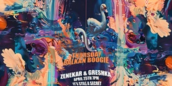 Banner image for Thursday Balkan Boogie with Zenekar and Greshka