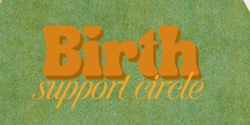 Banner image for Birth Support Circle