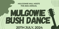 Banner image for Mulgowie Bush Dance 2024
