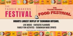 Banner image for The Tassie Makers Festival & The Tassie Makers Food Festival