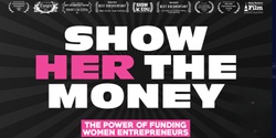 Banner image for Australian Premiere of "Show Her the Money" Movie - Melbourne
