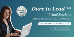 Banner image for Dare to Lead™ Program by SynergyIQ - New Curriculum [Virtual]