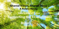 Banner image for Shared vision, shared ideas: A Rotary Recap