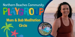 Banner image for FREE Mum & Bub Meditation Circle 
