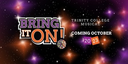 Banner image for BRING IT ON - Trinity College Musical 2023