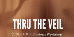 Banner image for Thru The Veil