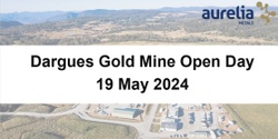 Banner image for Dargues Gold Mine Open Day