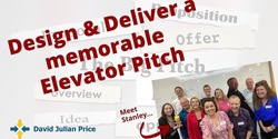 Banner image for Design & Deliver a Memorable Elevator Pitch 