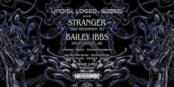 Banner image for UNDISCLOSED x RAW pres. Stranger (NL) & Bailey Ibbs (UK)