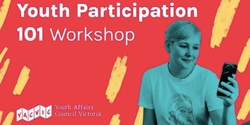 Banner image for Youth Participation 101: Thursday 9 February 2023