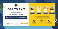 Banner image for Idea to Exit, an evening with Tech Ready Women and Scalare Partners