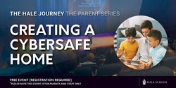 Banner image for Creating a Cybersafe Home (Years 4 - 6 focus)