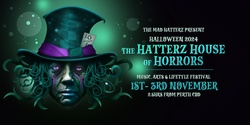 Banner image for Halloween 2024 " The Hatterz House of Horrors 