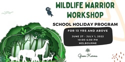 Banner image for Wildlife Warrior Workshop