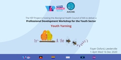 Banner image for The YEP Project hosts AHCWA: Youth Yarning