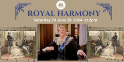 Banner image for Royal Harmony