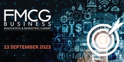 Banner image for 2023 FMCG Business Innovation & Marketing Summit 