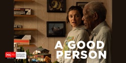 Banner image for A Good Person [MA 15+]