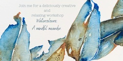 Banner image for Watercolour: a Mindful Meandering Journey  