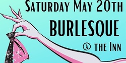 Banner image for Burlesque at the INN