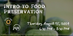 Banner image for Intro to Food Preservation