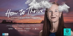 Banner image for "How to Thrive" Virtual Q&A Screening: 20th March 2023 6:30pm GMT
