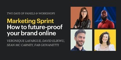 Banner image for Marketing Sprint: Future-Proofing Your Online Brand