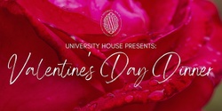 Banner image for University House Valentine's Day Dinner