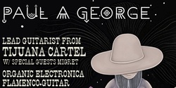 Banner image for PAUL A. GEORGE (Lead Guitarist from TIJUANA CARTEL) 'Last Dance' Album Launch Live at the Baroque Room, Katoomba, Blue Mountains
