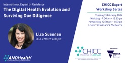 Banner image for CHICC Expert Workshop - The Digital Health Evolution and Surviving Due Diligence